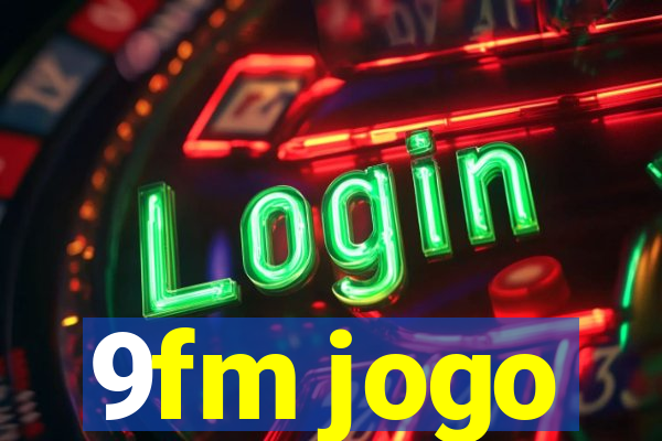 9fm jogo